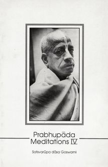 Prabhupada Meditations IV